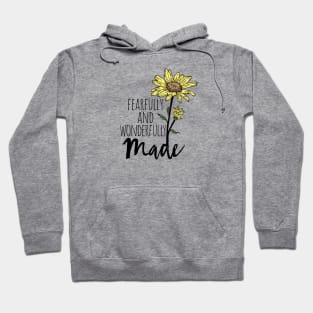 Fearfully and Wonderfully Made Sunflower Hoodie